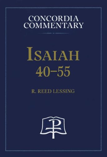 Cover of Isaiah 40-55 - Concordia Commentary