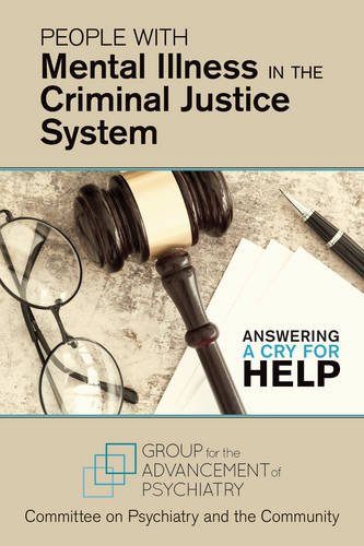 Cover of People with Mental Illness in the Criminal Justice System: Answering a Cry for Help