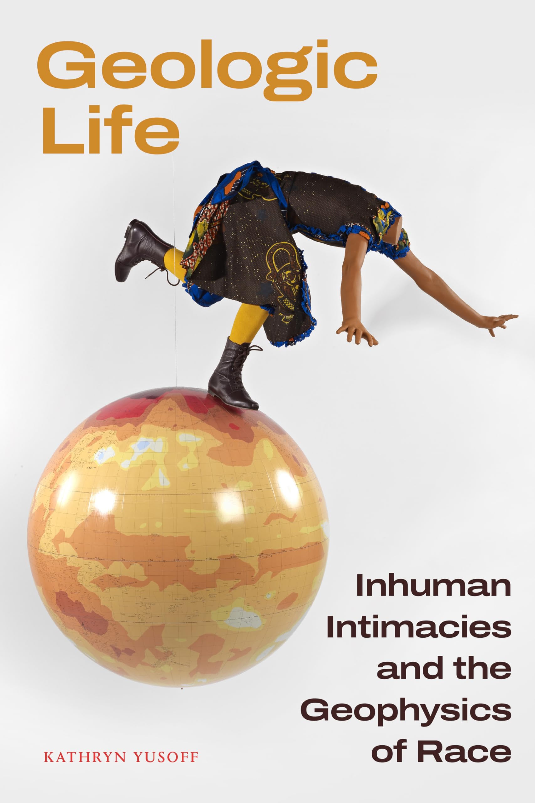 Cover of Geologic Life: Inhuman Intimacies and the Geophysics of Race