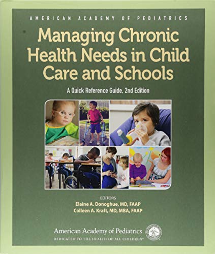 Cover of Managing Chronic Health Needs in Child Care and Schools: A Quick Reference Guide