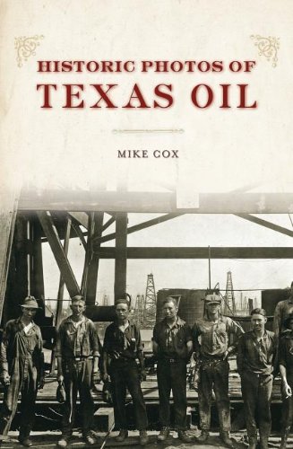 Cover of Historic Photos of Texas Oil