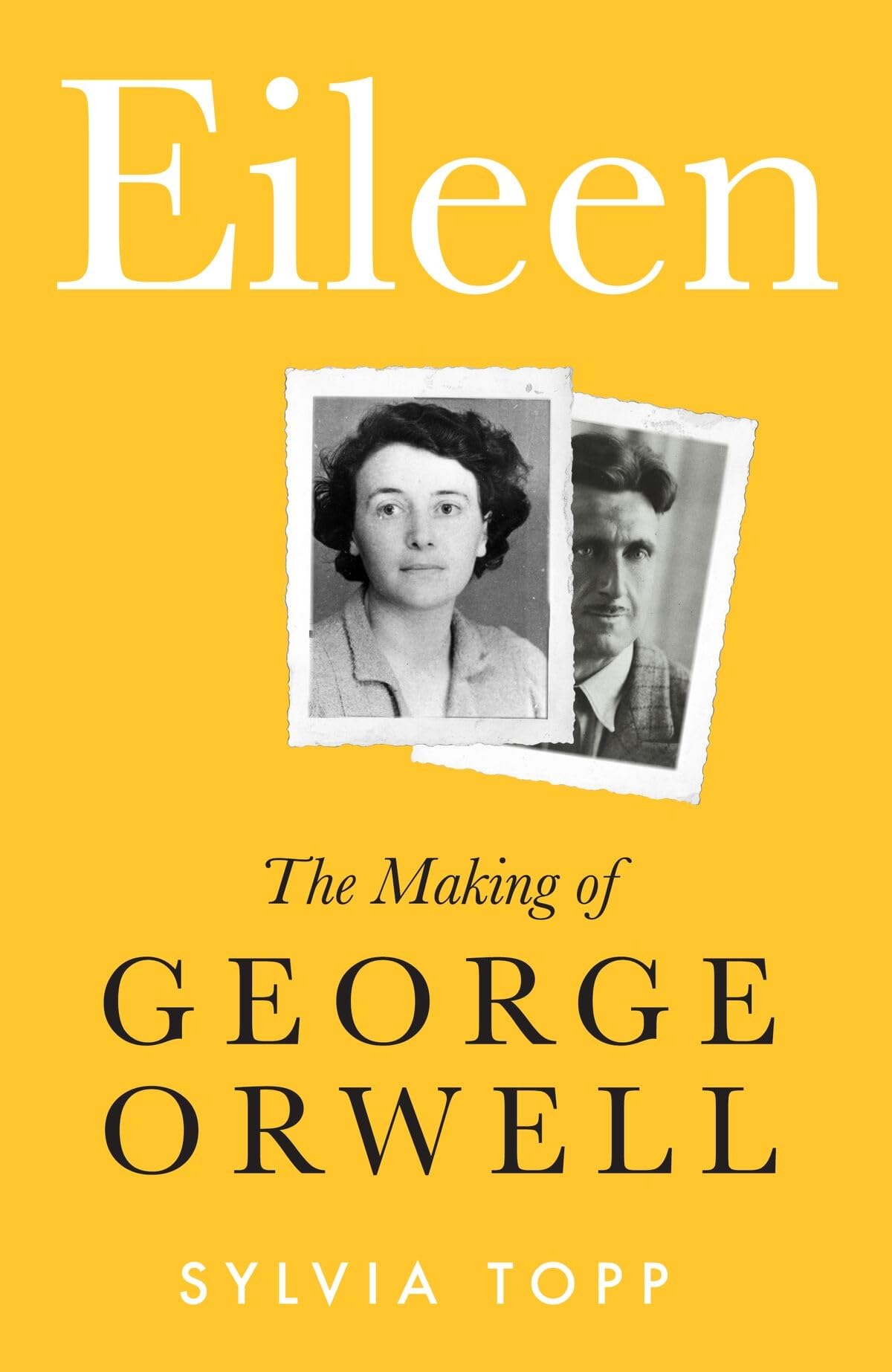 Cover of Eileen: The Making of Orwell