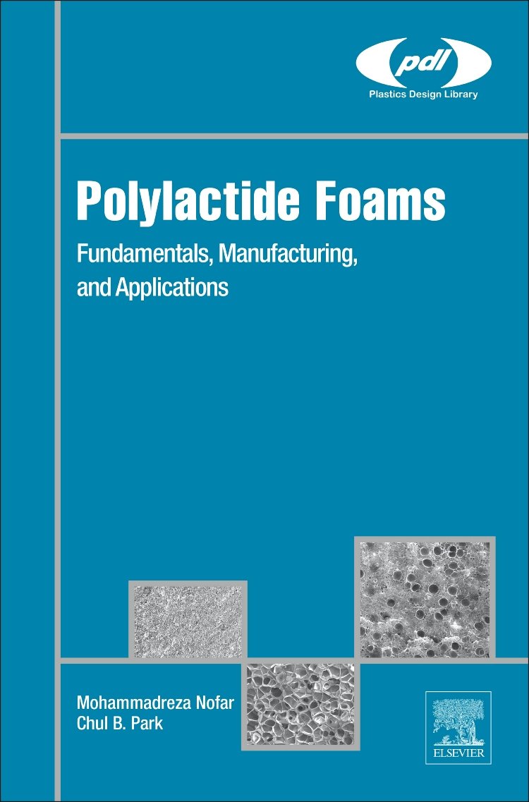 Cover of Polylactide Foams: Fundamentals, Manufacturing, and Applications