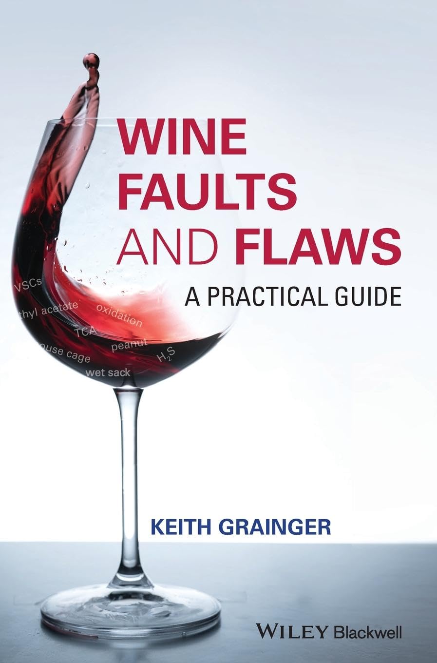 Cover of Wine Faults and Flaws: A Practical Guide