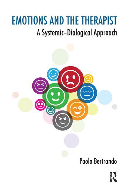 Cover of Emotions and the Therapist: A Systemic-Dialogical Approach