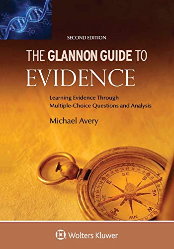 Cover of Glannon Guide to Evidence: Learning Evidence Through Multiple-Choice Questions and Analysis (Glannon Guides Series)