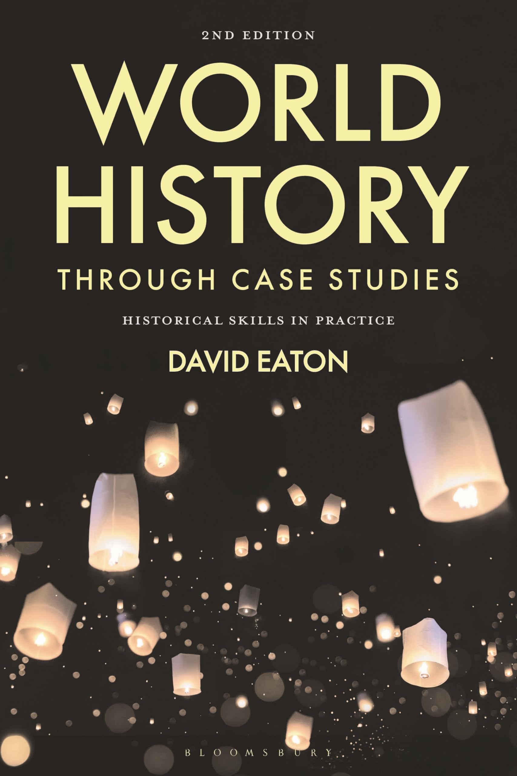 Cover of World History through Case Studies: Historical Skills in Practice