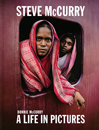 Cover of Steve McCurry: A Life in Pictures (40 Years of Iconic McCurry Photography Including 100 Unseen Photos)