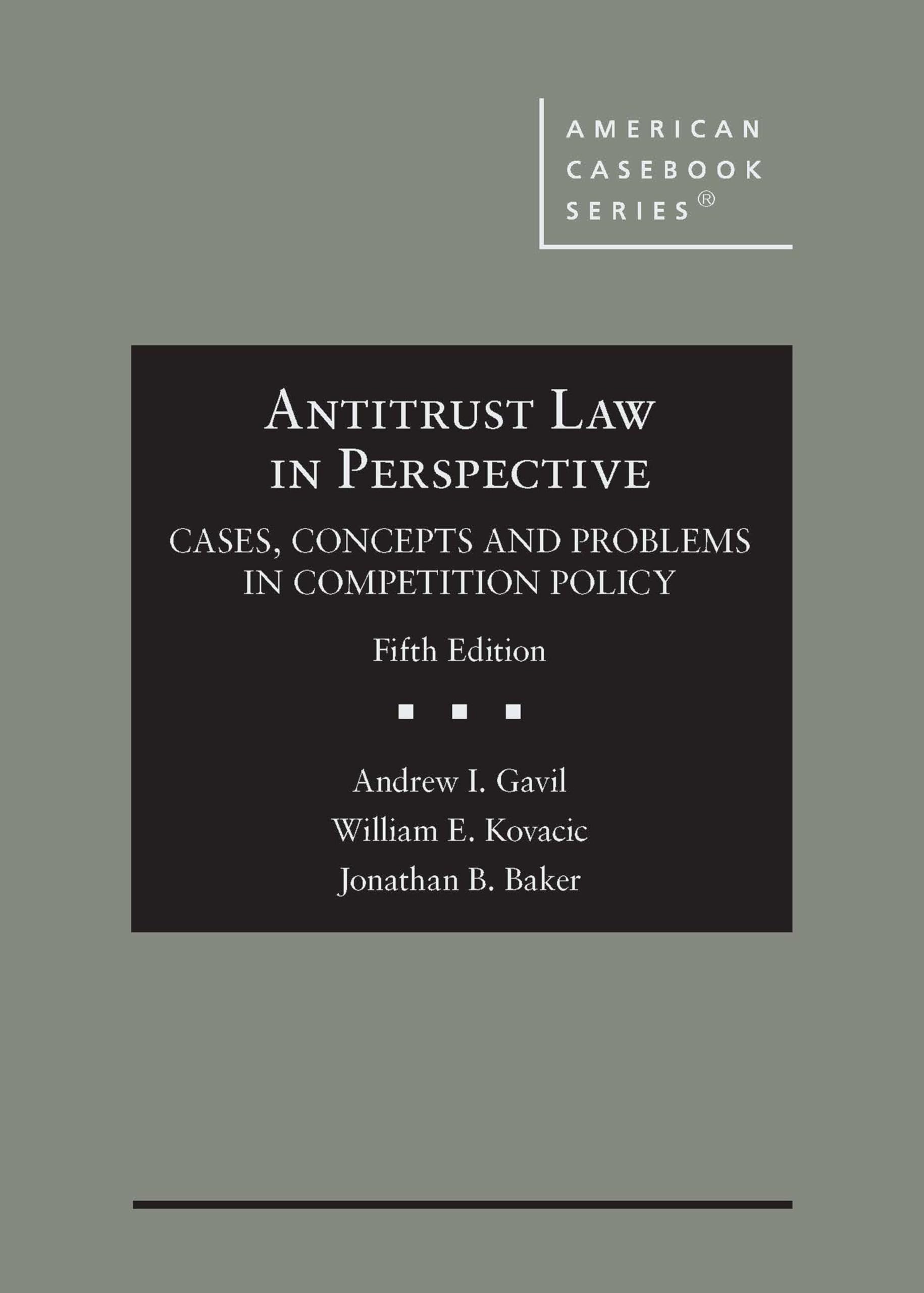 Cover of Antitrust Law in Perspective: Cases, Concepts and Problems in Competition Policy (American Casebook Series)