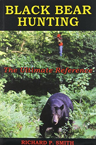 Cover of Black Bear Hunting: The Ultimate Reference