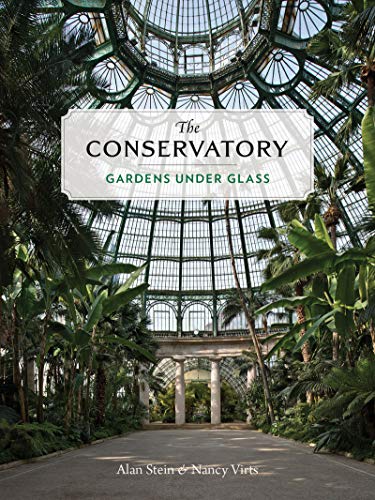 Cover of The Conservatory: Gardens Under Glass