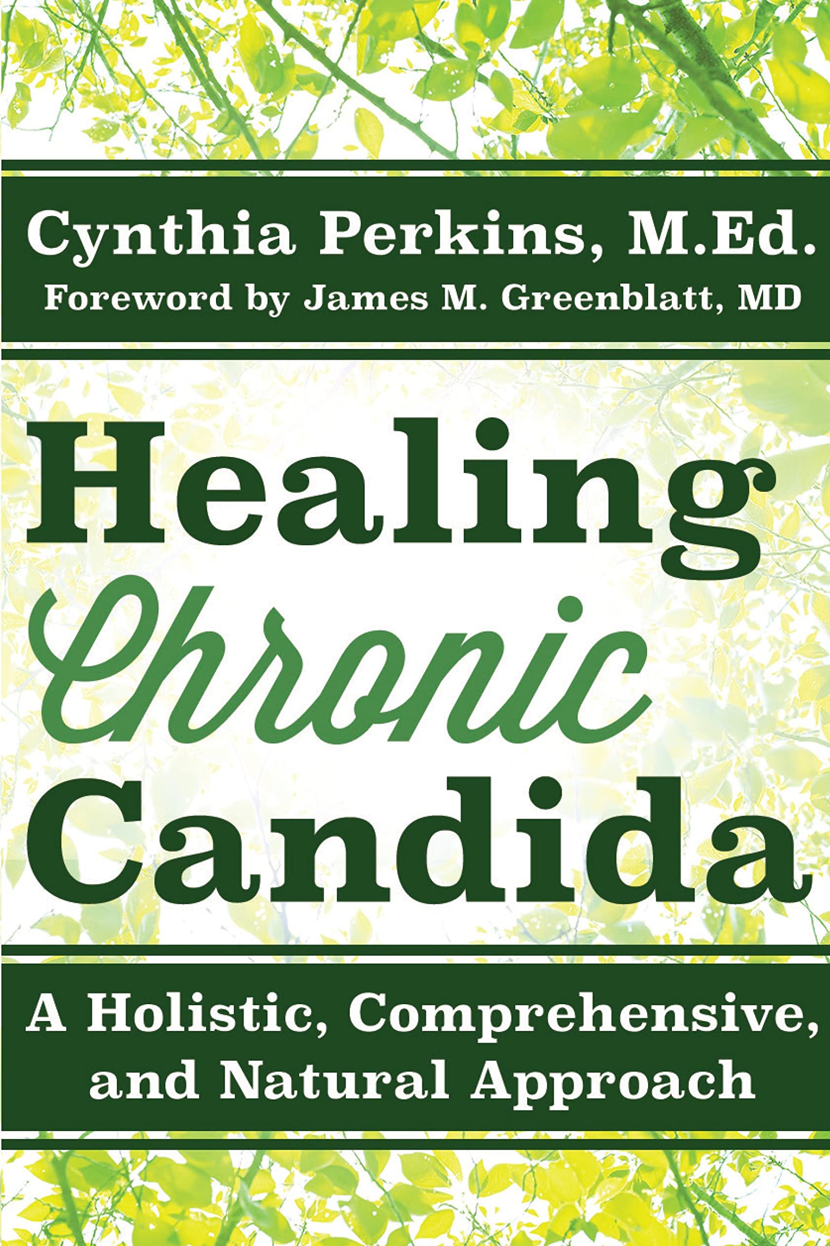 Cover of Healing Chronic Candida: A Holistic, Comprehensive, and Natural Approach