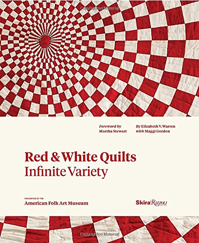 Cover of Red and White Quilts: Infinite Variety: Presented by The American Folk Art Museum
