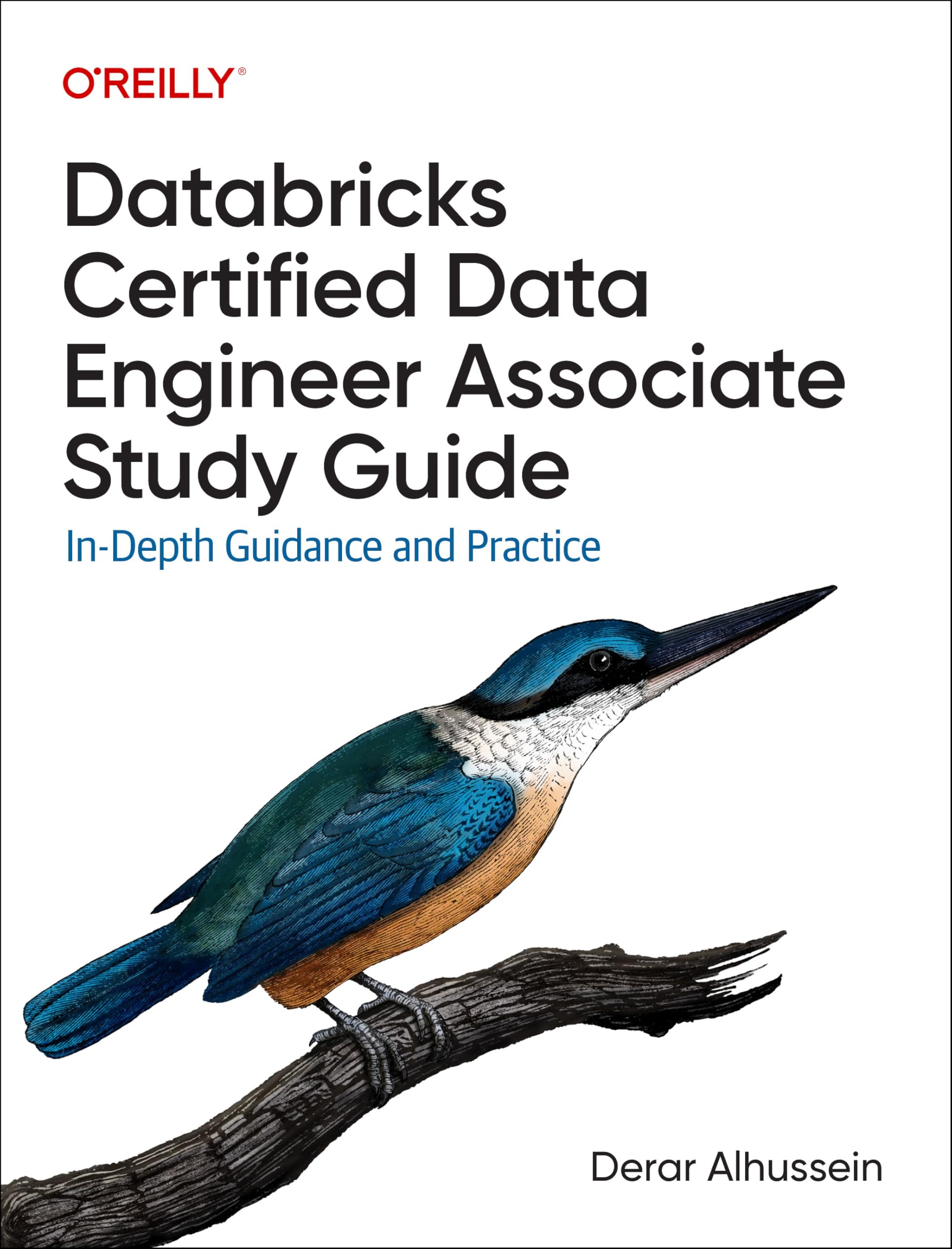 Cover of Databricks Certified Data Engineer Associate Study Guide: In-Depth Guidance and Practice