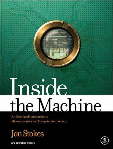 Cover of Inside the Machine: An Illustrated Introduction to Microprocessors and Computer Architecture