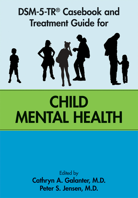 Cover of Dsm-5-Tr(r) Casebook and Treatment Guide for Child Mental Health