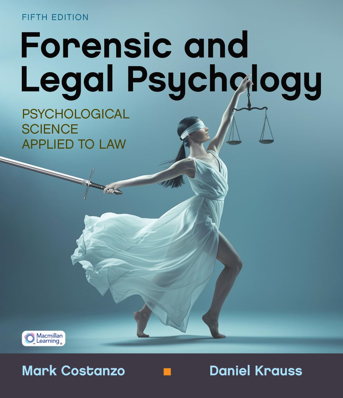 Cover of Loose-leaf Version for Forensic and Legal Psychology: Psychological Science Applied to Law