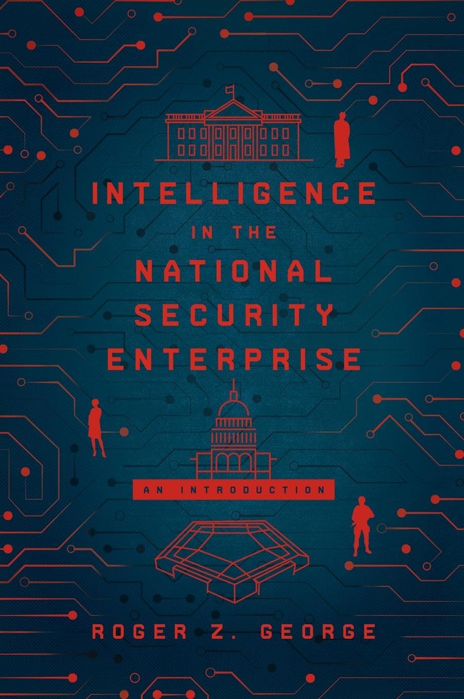 Cover of Intelligence in the National Security Enterprise: An Introduction