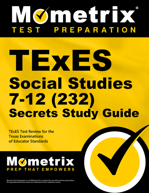 Cover of TExES Social Studies 7-12 (232) Secrets Study Guide: TExES Test Review for the Texas Examinations of Educator Standards