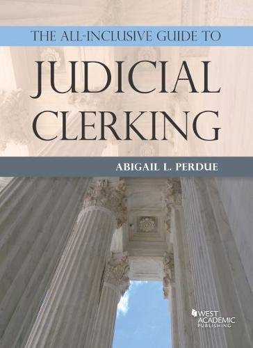 Cover of The All-Inclusive Guide to Judicial Clerking (Career Guides)