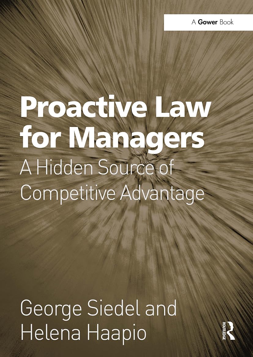 Cover of Proactive Law for Managers: A Hidden Source of Competitive Advantage