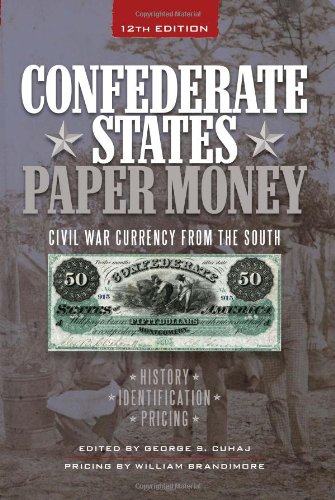 Cover of Confederate States Paper Money: Civil War Currency from the South