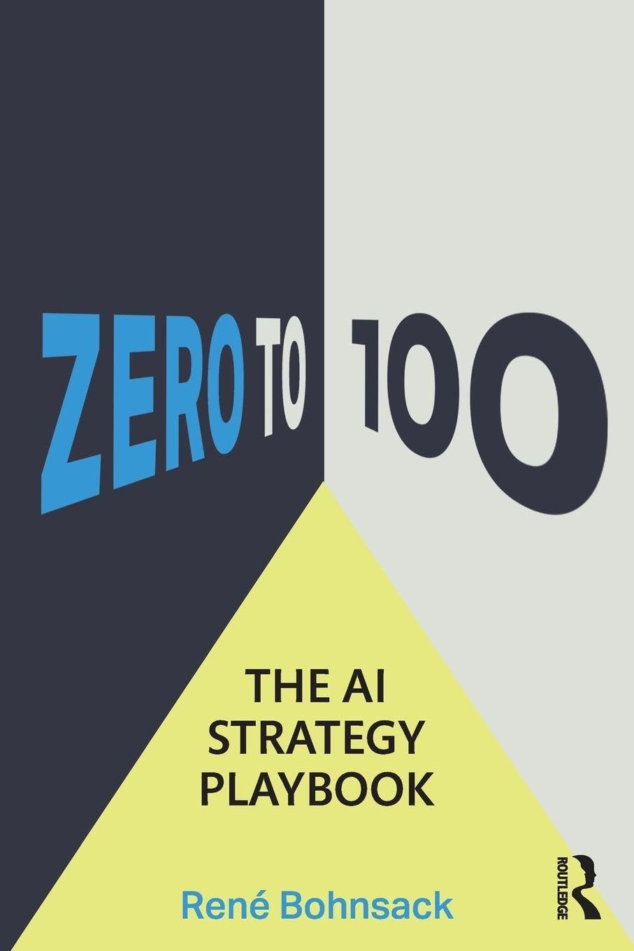 Cover of The AI Strategy Playbook: From Zero to 100