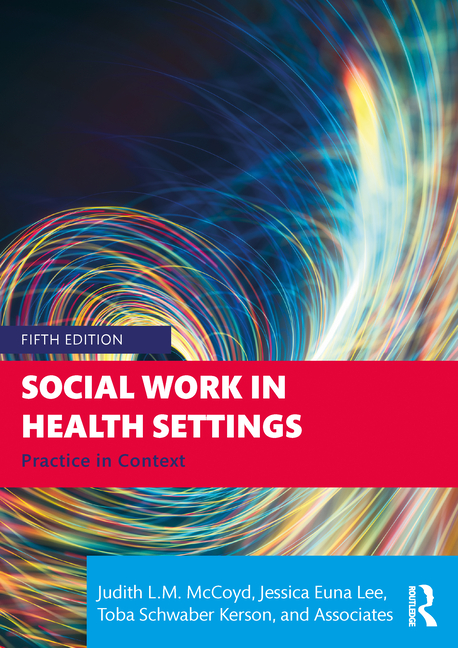 Cover of Social Work in Health Settings: Practice in Context