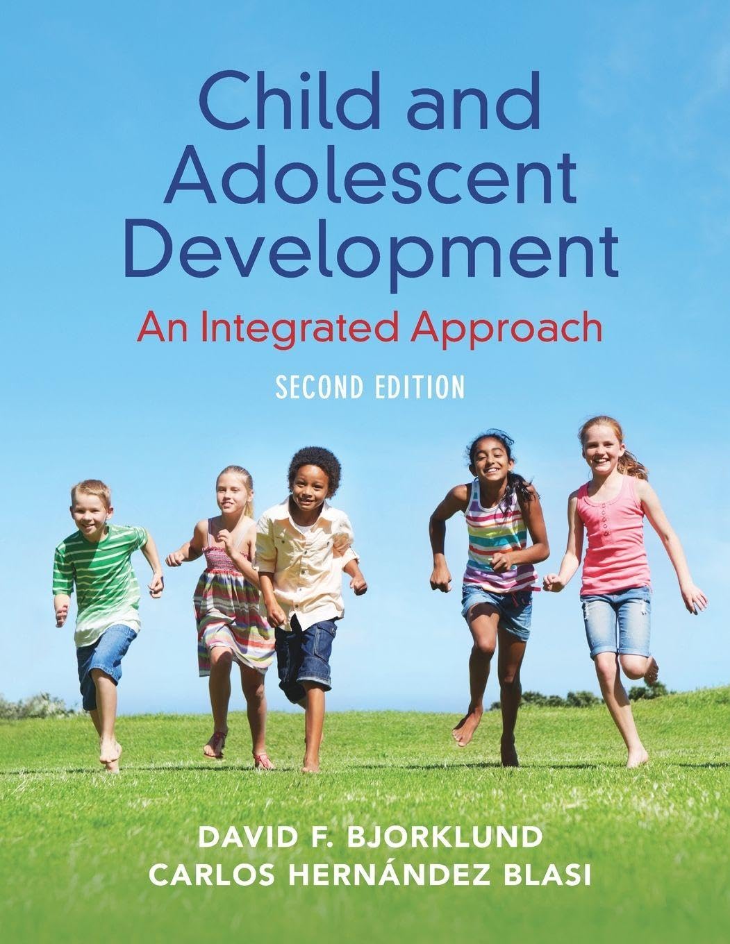 Cover of Child and Adolescent Development: An Integrated Approach