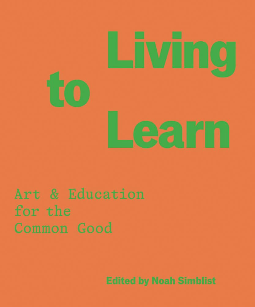 Cover of Living to Learn: Art & Education for the Common Good