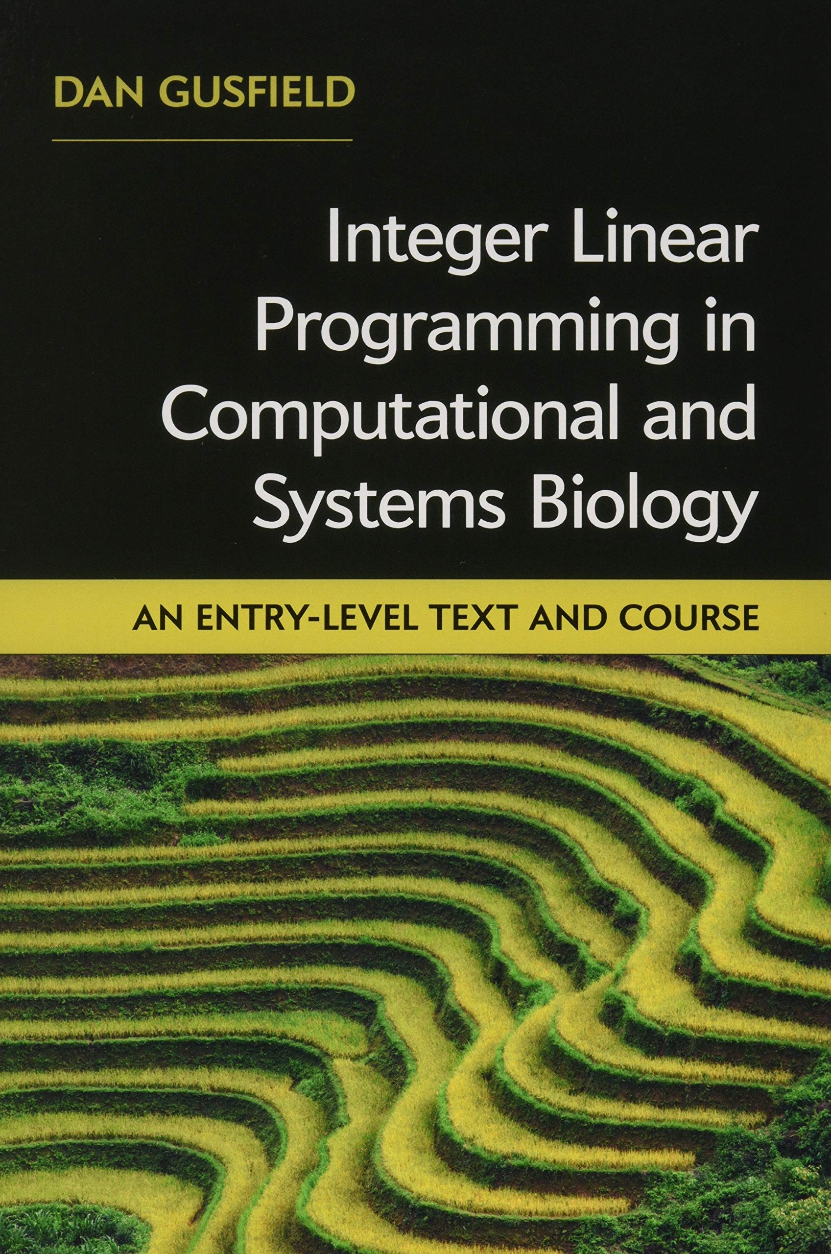 Cover of Integer Linear Programming in Computational and Systems Biology: An Entry-Level Text and Course