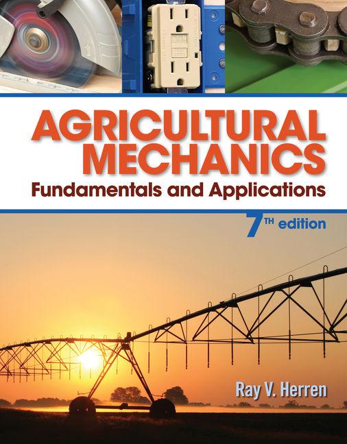 Cover of Agricultural Mechanics: Fundamentals and Applications