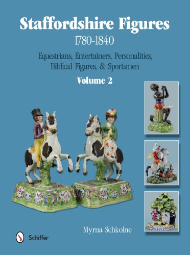 Cover of Staffordshire Figures 1780-1840 Volume 2: Equestrians, Entertainers, Personalities, Biblical Figures, & Sportsmen