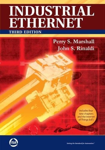 Cover of Industrial Ethernet: How to Plan, Install, and Maintain TCP/IP Ethernet Networks