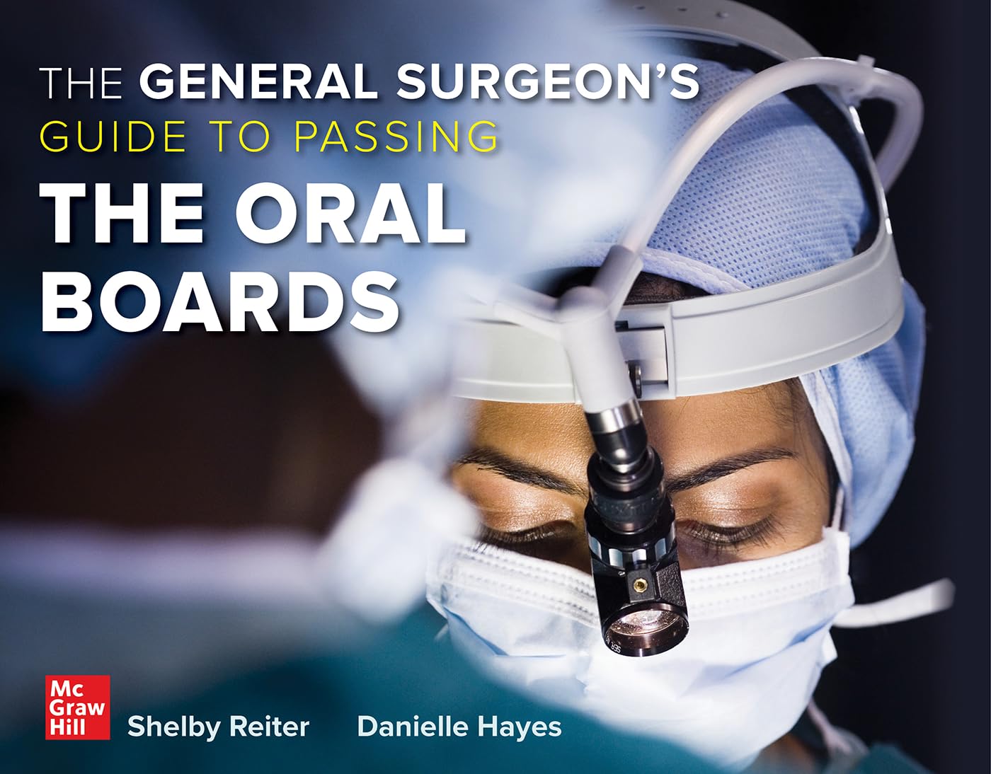 Cover of The General Surgeon's Guide to Passing the Oral Boards