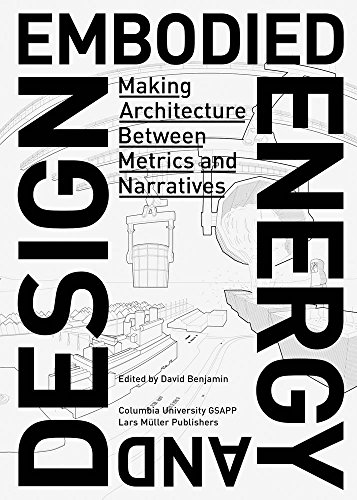 Cover of Embodied Energy and Design: Making Architecture between Metrics and Narratives
