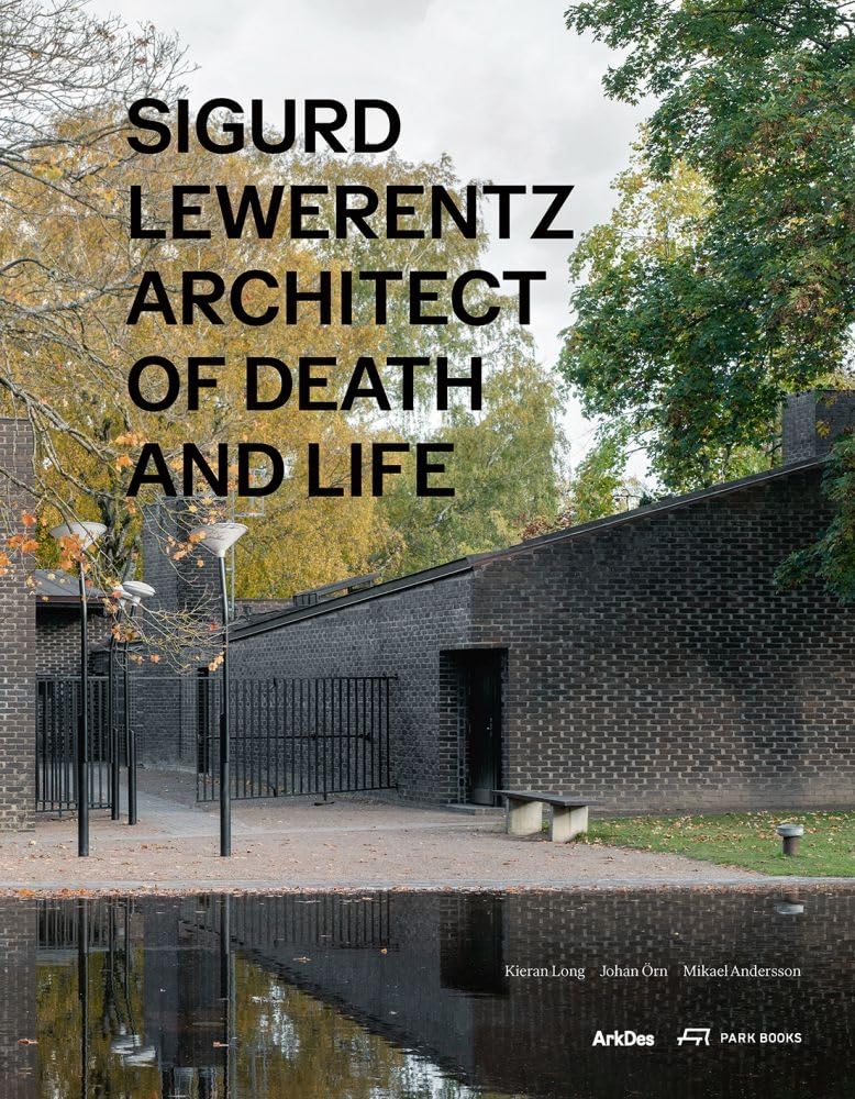 Cover of Sigurd Lewerentz: Architect of Death and Life