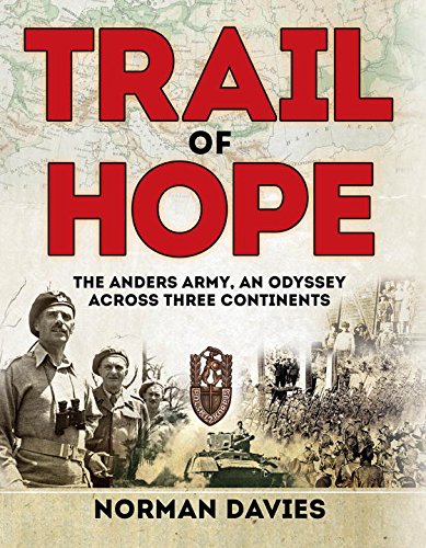 Cover of Trail of Hope: The Anders Army, An Odyssey Across Three Continents (General Military)