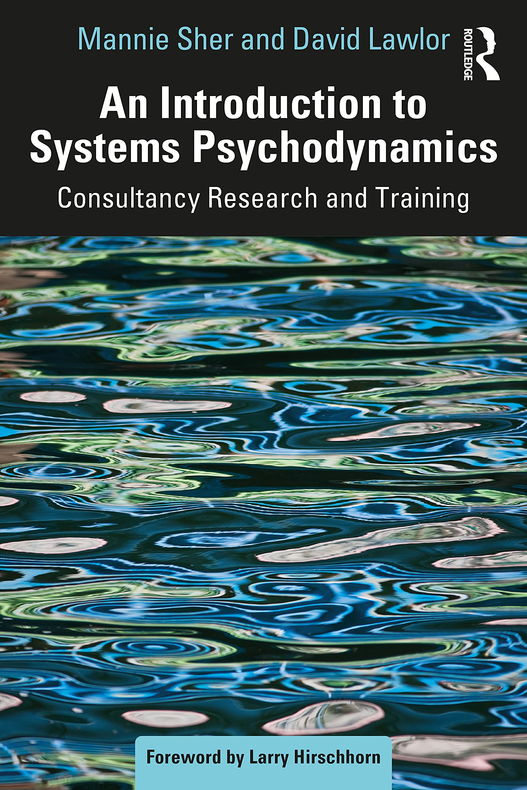 Cover of An Introduction to Systems Psychodynamics: Consultancy Research and Training