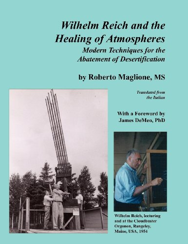 Cover of Wilhelm Reich and the Healing of Atmospheres: Modern Techniques for the Abatement of Desertification
