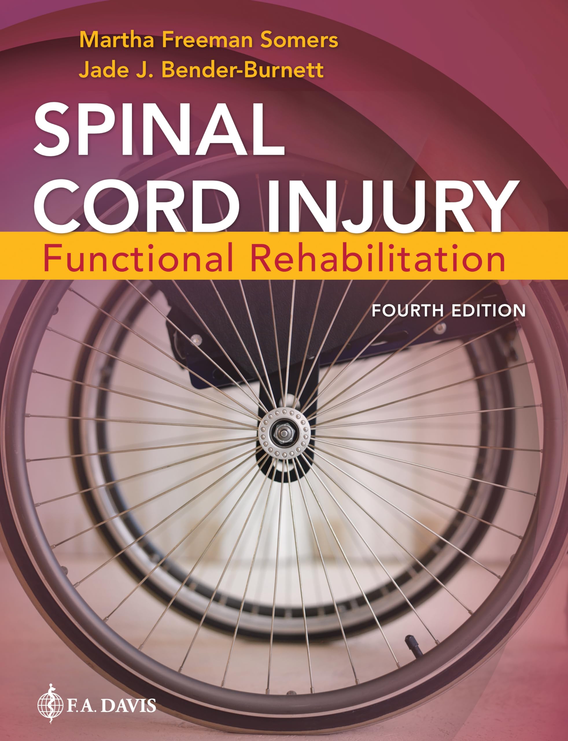 Cover of Spinal Cord Injury: Functional Rehabilitation