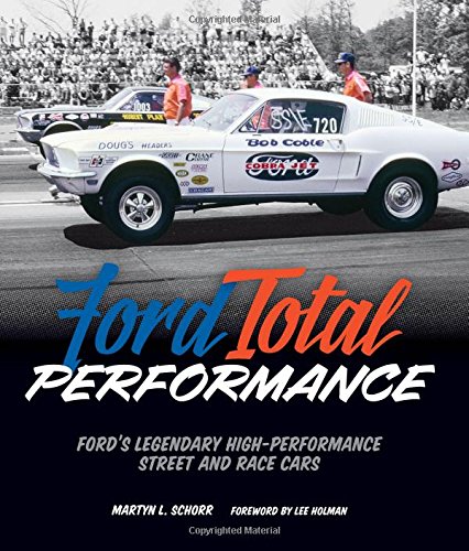 Cover of Ford Total Performance: Ford's Legendary High-Performance Street and Race Cars