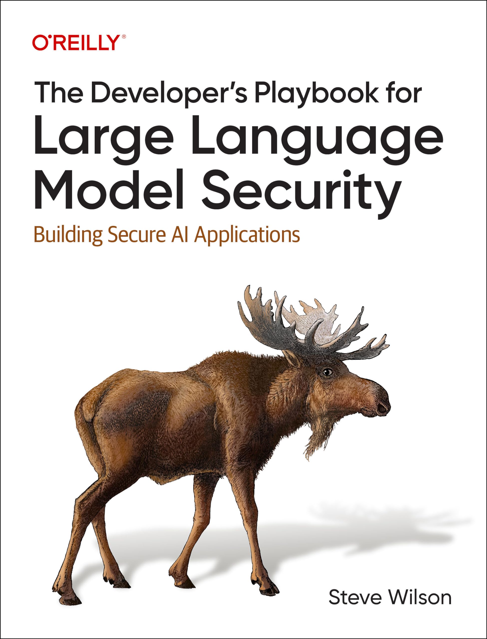 Cover of The Developer's Playbook for Large Language Model Security: Building Secure AI Applications