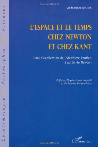 Cover of L'espace et le temps chez Newton et chez Kant. Essai d'explication de l'idéalisme kantien àpartir de Newton (French Edition)