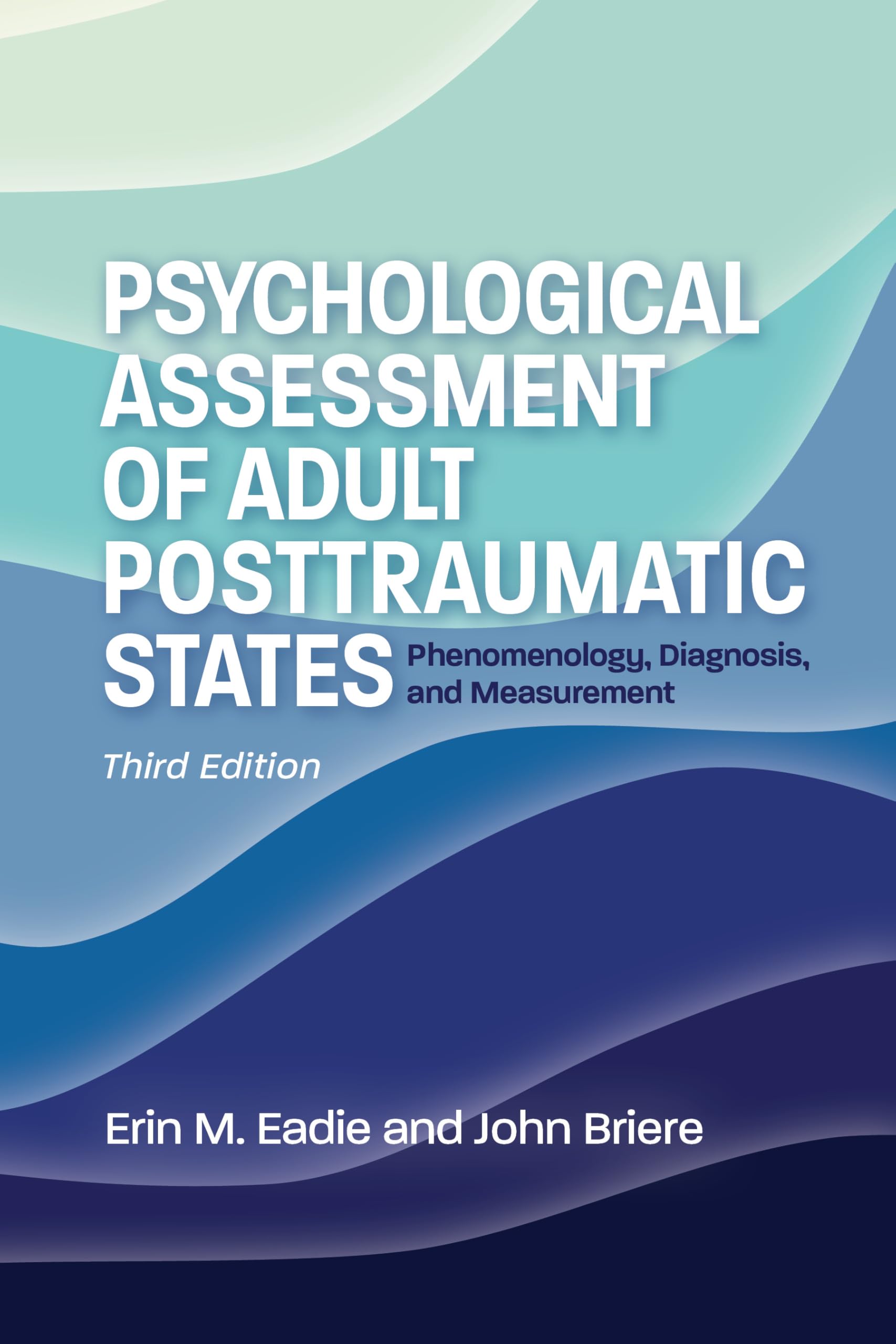 Cover of Psychological Assessment of Adult Posttraumatic States: Phenomenology, Diagnosis, and Measurement