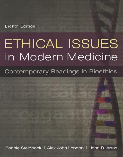 Cover of Ethical Issues in Modern Medicine: Contemporary Readings in Bioethics