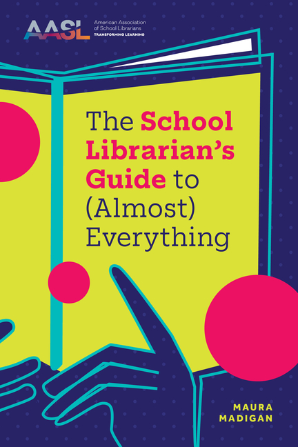 Cover of The School Librarian's Guide to (Almost) Everything