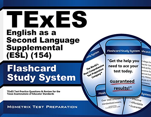 Cover of TExES English as a Second Language Supplemental (ESL) (154) Flashcard Study System: TExES Test Practice Questions & Review for the Texas Examinations of Educator Standards (Cards)