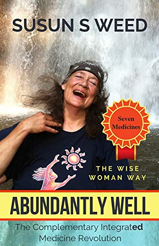 Cover of Abundantly Well: The Complementary Integrated Medical Revolution Volume 6