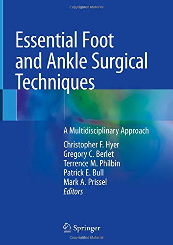 Cover of Essential Foot and Ankle Surgical Techniques: A Multidisciplinary Approach